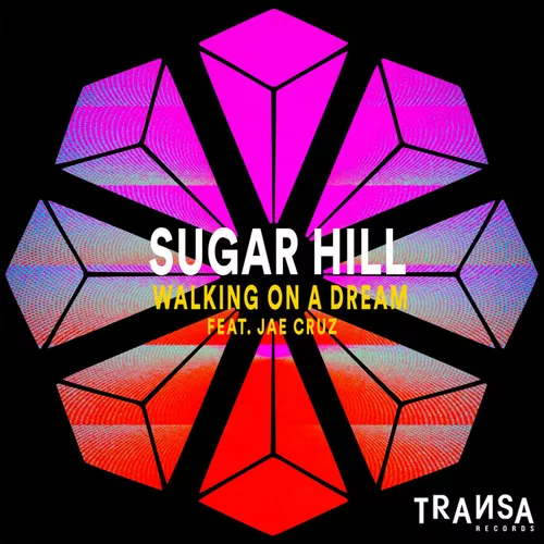 Музыка Sugar Hill & Jae Cruz - Walking On A Dream (Extended Mix)