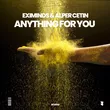 Музыка Eximinds & Alper Cetin - Anything for You (Extended Mix)