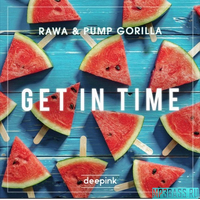 Музыка RAWA & Pump Gorilla - Get In Time (Original Mix)