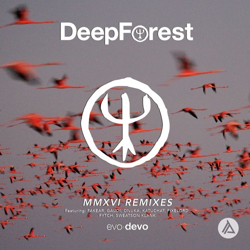Музыка Deep Forest - Sing With The Birds (Onuka Remix)
