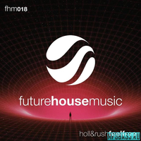 Музыка Holl & Rush - Feel Free (Extended Mix)