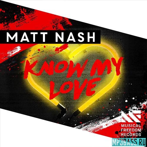 Музыка Matt Nash - Know My Love (Extended Mix)