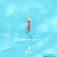 Музыка SIYYU - Stop Us (Filatov & Karas Remix)