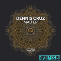 Музыка Dennis Cruz - Mad (Original Mix)