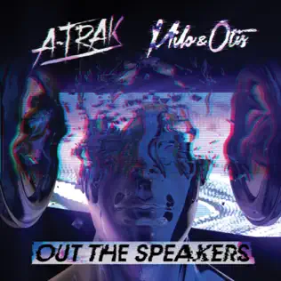 Музыка A-Trak & Milo feat. Otis - Out The Speakers (feat. Rich Kidz)