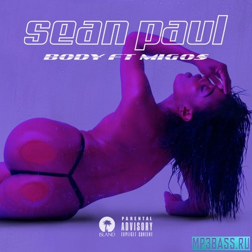 Музыка Sean Paul - Body (feat. Migos)