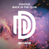 Музыка Chuckie - Back In The Club (Original Mix)