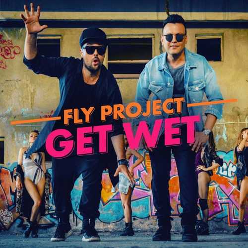 Музыка Fly Project - Get Wet