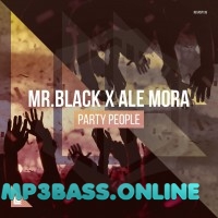 Музыка Mr. Black x Ale Mora - Party People (Extended Mix)