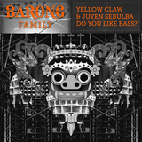 Музыка Yellow Claw - Do You Like Bass? (feat. Juyen Sebulba)