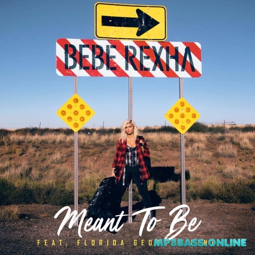 Музыка Bebe Rexha - Meant To Be (feat. Florida Georgia Line)
