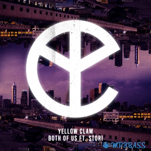Музыка Yellow Claw - Both Of Us (feat. STORi)