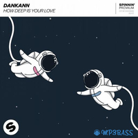 Музыка Dankann - How Deep Is Your Love (Extended Mix)