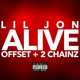 Музыка Lil Jon - Alive (feat. Offset & 2 Chainz)