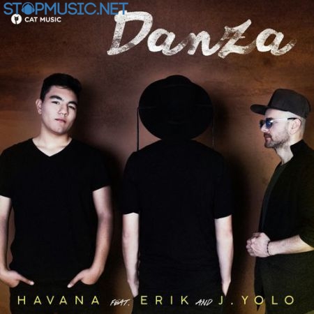 Музыка Havana - Danza (feat. Erik & J.Yolo)