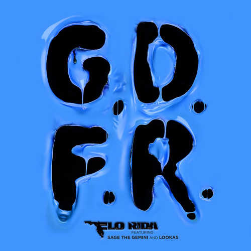 Музыка Flo Rida - GDFR (Sage the Gemini feat. Lookas)
