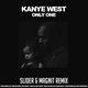 Музыка Kanye West - Only One (Slider & Magnit Remix)