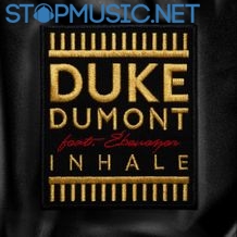 Музыка Duke Dumont - Inhale (feat. Ebenezer)