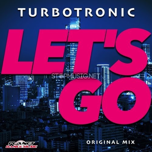 Музыка Turbotronic - Let's Go (Original Mix)