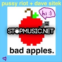 Музыка Pussy Riot - Bad Apples (feat. Dave Sitek)