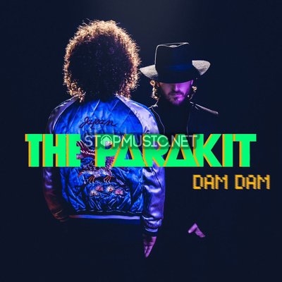 Музыка The Parakit - Dam Dam