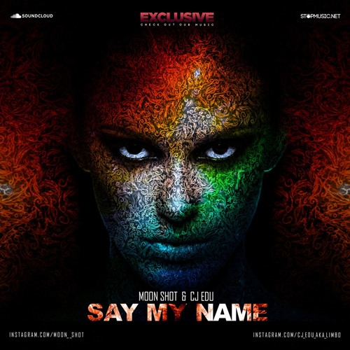 Музыка Moon Shot & CJ Edu - Say My Name (Original Mix)