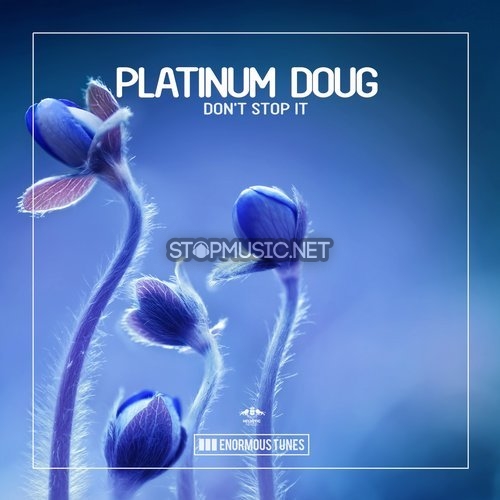 Музыка Platinum Doug - Don't Stop It (Original Mix)
