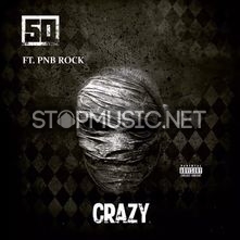 Музыка 50 Cent - Crazy (feat. PnB Rock)
