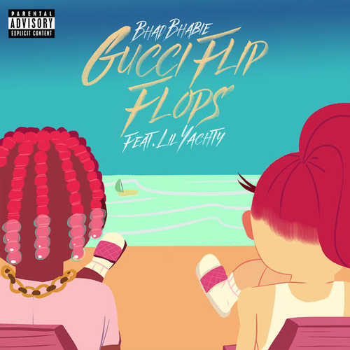 Музыка Bhad Bhabie - Gucci Flip Flops (feat. Lil Yachty)