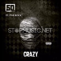Музыка 50 Cent - Crazy (feat. PnB Rock)