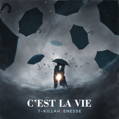 Музыка T-Killah - C'est La Vie (feat. Enesse)