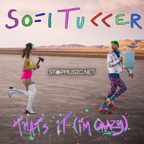 Музыка Sofi Tukker - That's It (I'm Crazy)