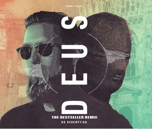 Музыка Tchami & Malaa - Deus (The Bestseller Remix)