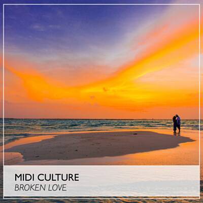 Музыка Midi Culture - Broken Love (Original Mix)