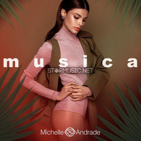 Музыка Michelle Andrade - Musica