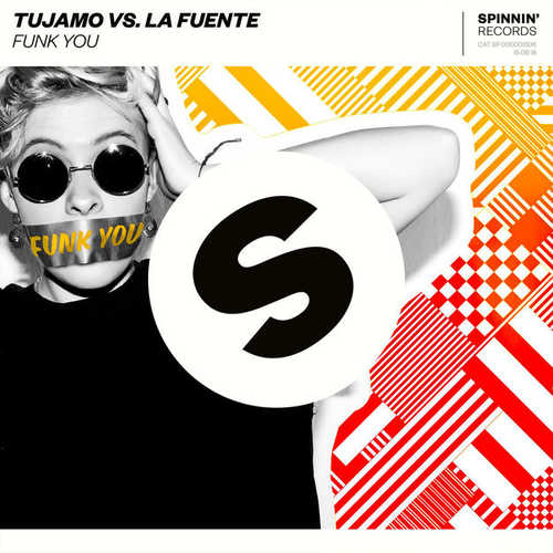Музыка Tujamo - Funk You (feat. La Fuente)