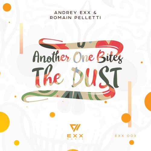 Музыка Andrey Exx & Romain Pelletti - Another One Bites The Dust 2018 (Original Mix)
