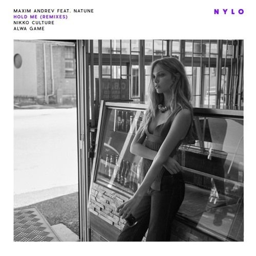 Музыка Maxim Andreev feat. Natune - Hold Me (Nikko Culture Remix)