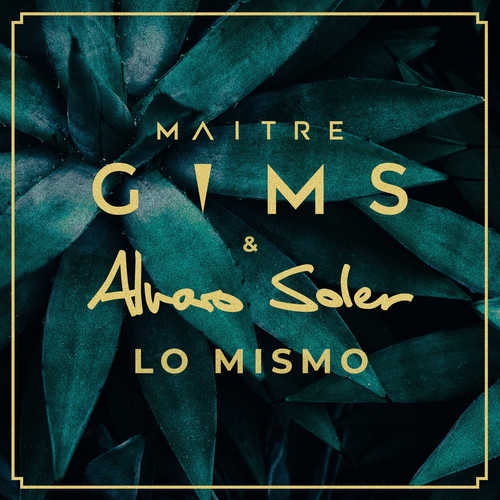 Музыка Maitre Gims - Lo Mismo (feat. Alvaro Soler)