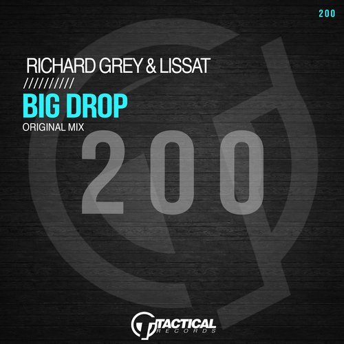 Музыка Richard Grey & Lissat - Big Drop (Original Mix)
