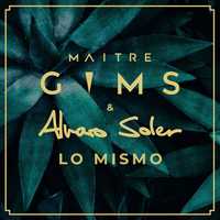 Музыка Maitre Gims - Lo Mismo (feat. Alvaro Soler)