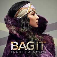 Музыка Lady Bee & AMY MIYU - Bag It (Original Mix)