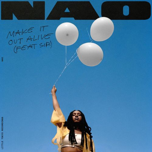 Музыка NAO - Make It Out Alive (feat. SiR)