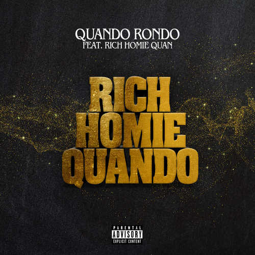 Музыка Quando Rondo - Rich Homie Quando (feat. Rich Homie Quan)