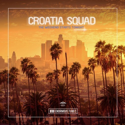 Музыка Croatia Squad - The Weekend Starts Tonight (Original Club Mix)