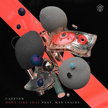 Музыка Cazztek feat. Man 3 Faces - Down Like That (Original Mix)