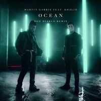 Музыка Martin Garrix feat. Khalid - Ocean (Don Diablo Extended Remix)