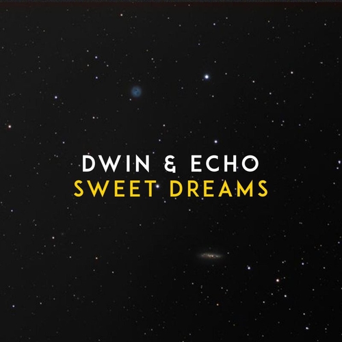 Музыка Dwin - Sweet Dreams (feat. Echo)