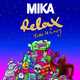 Музыка Mika - Relax, Take It Easy (New Radio Edit)