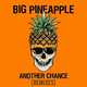 Музыка Big Pineapple - Another Chance (Keanu Silva Extended Remix)